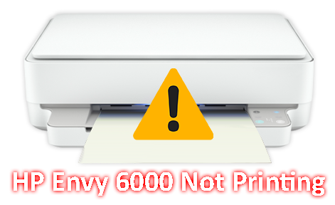 HP Envy 6000 Not Printing