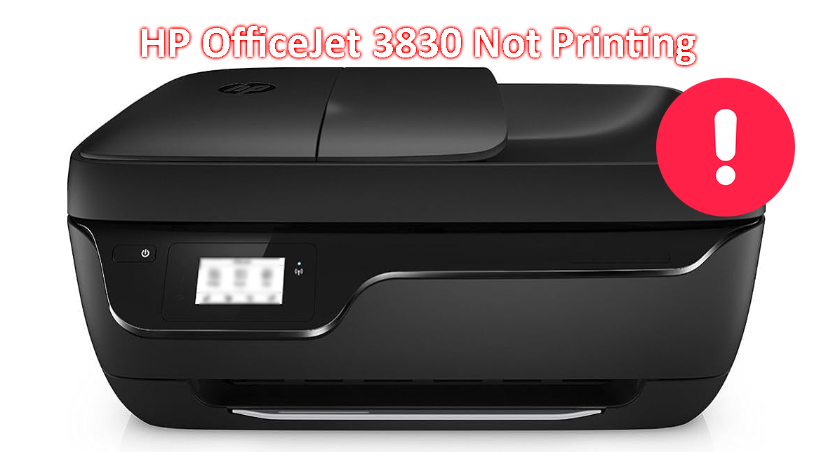 HP OfficeJet 3830 Not Printing