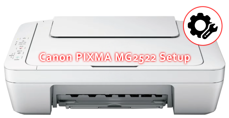 Canon PIXMA MG2522 Setup